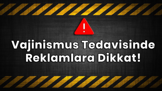 vajinismus-tedavisinde-reklamlara-dikkat Vajinismus tedavisi reklamları