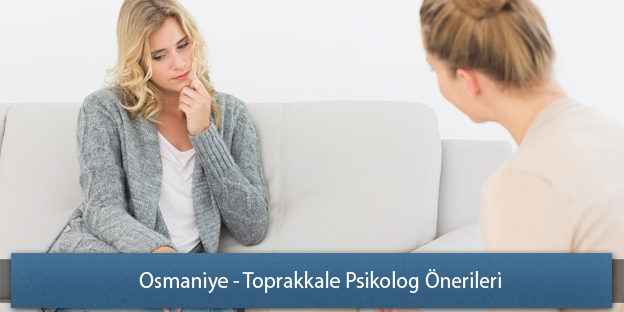 Osmaniye - Toprakkale Psikolog Önerileri