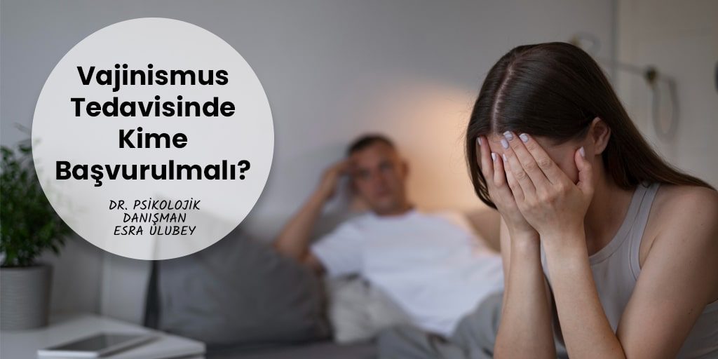 vajinismus-tedavisinde-kime-basvurulmali-min Vajinismus tedavisinde kime başvurulmalı? Hangi doktora gidilmeli?