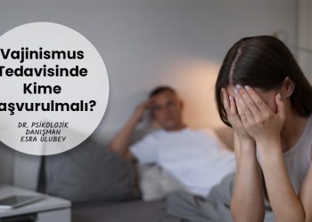 Vajinismus tedavisinde kime başvurulmalı? Hangi doktora gidilmeli?