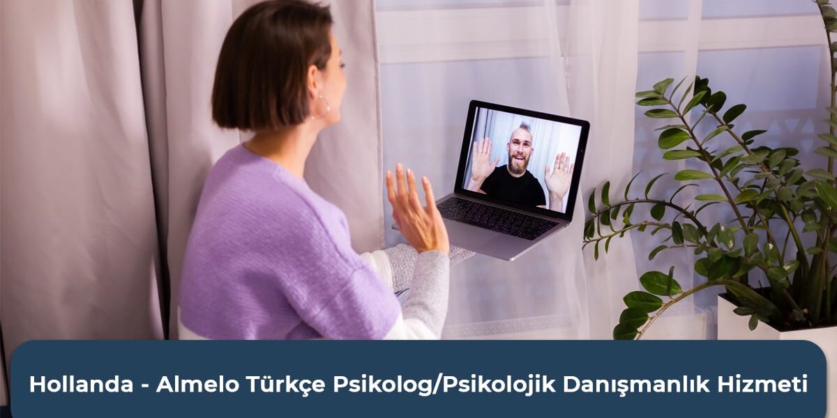 Hollanda – Almelo Türkçe Psikolog/Psikolojik Danışmanlık Hizmeti Hollanda - Almelo Türkçe Psikolog/Psikolojik Danışmanlık Hizmeti